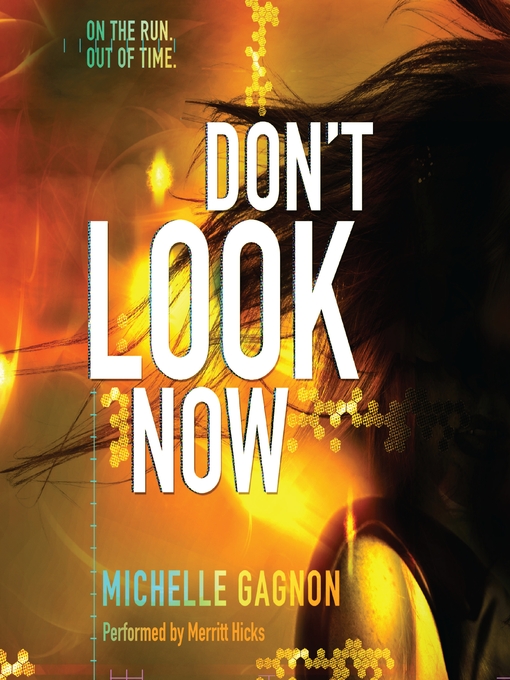 Title details for Don't Look Now by Michelle Gagnon - Available